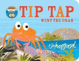 TIP TAP Went the Crab Hopgood Tim