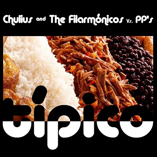 Típico Chulius & the Filarmonicos feat. PP's