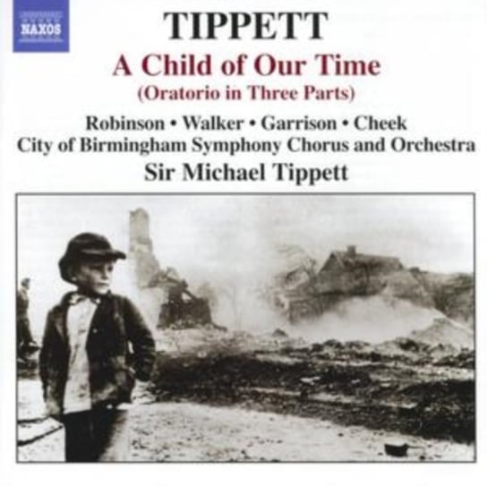Tippett: A Child Of Our Time Various Artists
