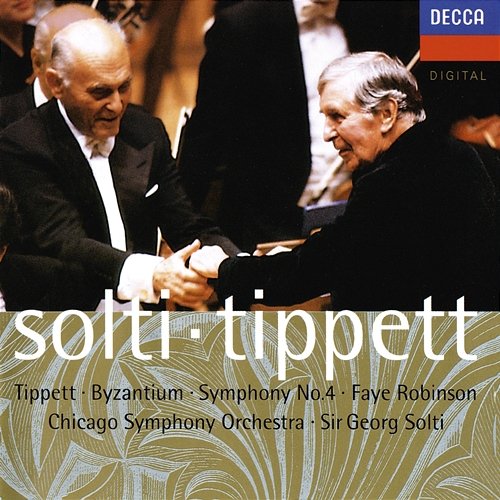 Tippett: Byzantium; Symphony No. 4 Sir Georg Solti, Chicago Symphony Orchestra