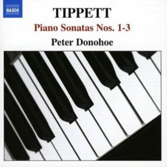 Tippett: Piano Sonatas Nos. 1-3 Donohoe Peter