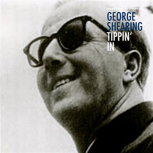 Tippin' In George Shearing
