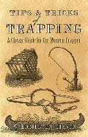 Tips and Tricks of Trapping Gibson William
