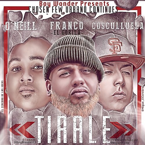 Tirale Oneill feat. Franco "El Gorilla", Cosculluela