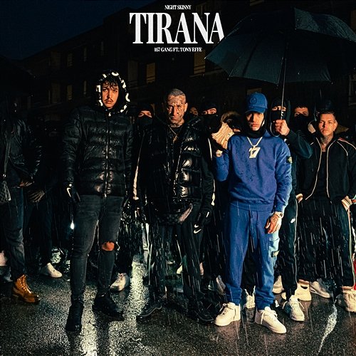Tirana 167 Gang, Night Skinny feat. Tony Effe