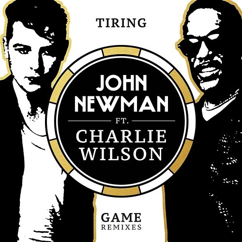 Tiring Game John Newman feat. Charlie Wilson
