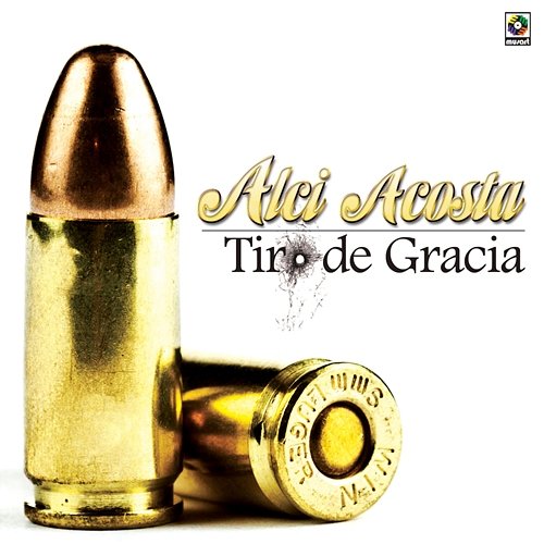 Tiro De Gracia Alci Acosta