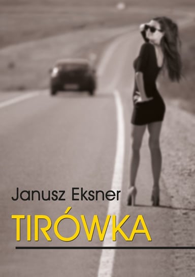 Tirówka Eksner Janusz