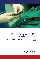 Tissue Engineered Cell matrix construct Remya V., Kumar Naveen