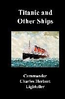 Titanic and Other Ships Lightoller Charles Herbert