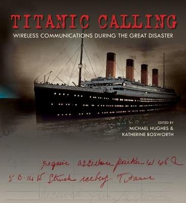 Titanic Calling Hughes Michael