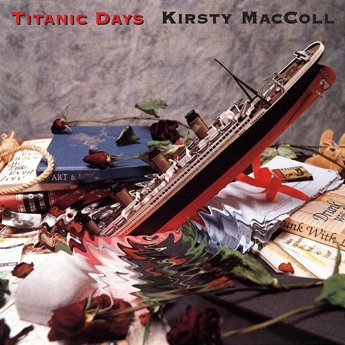 Titanic Days Kirsty MacColl