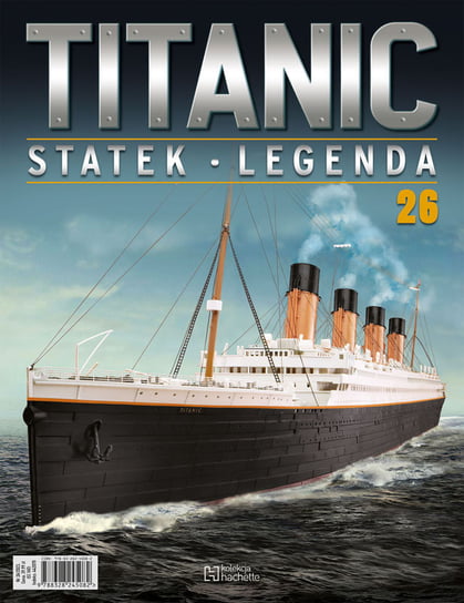Titanic Statek Legenda Nr 26 Hachette Polska Sp. z o.o.
