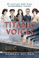 Titanic Voices Holman Hannah