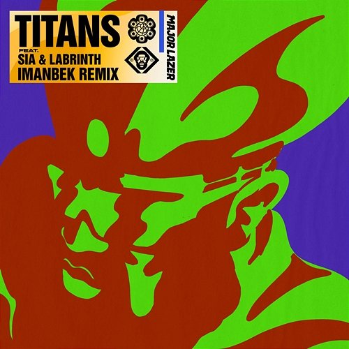 Titans Major Lazer feat. Sia, Labrinth