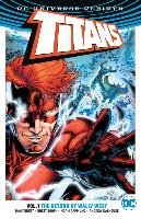 Titans Vol. 1 The Return Of Wally West (Rebirth) Abnett Dan
