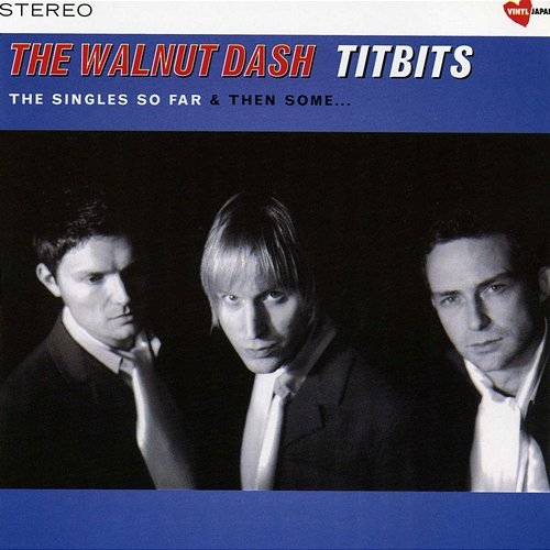 Titbits The Walnut Dash