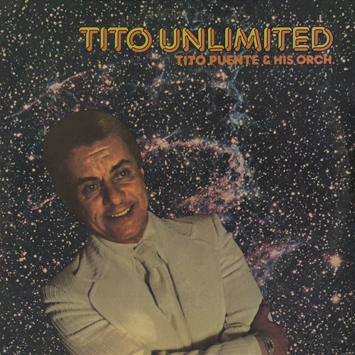 Tito Unlimited Tito Puente And His Orchestra