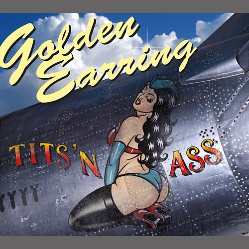 Tits 'n Ass Golden Earring