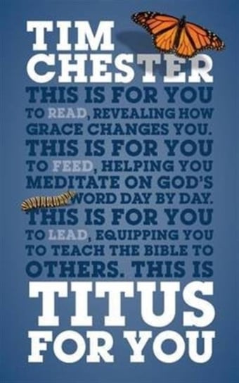 Titus For You: For reading, for feeding, for leading Tim Chester