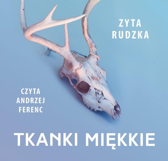 Tkanki miękkie - audiobook Rudzka Zyta