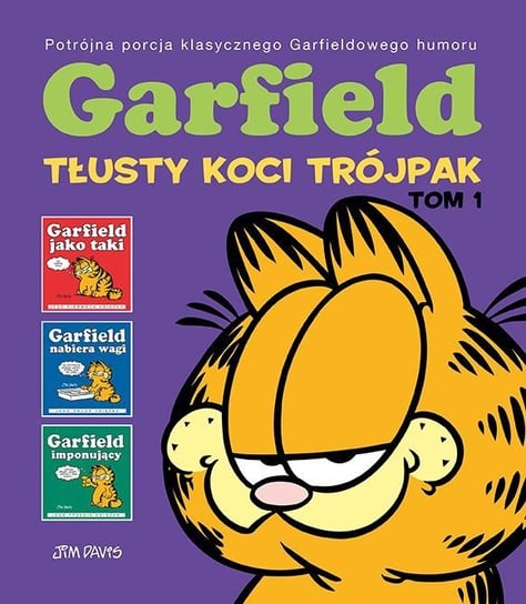 Tłusty koci trójpak. Garfield. Tom 1 Davis Jim