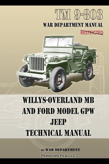 TM 9-803 Willys-Overland MB and Ford Model GPW Jeep Technical Manual Army U.S.