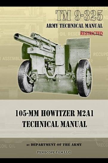TM9-325 105mm Howitzer M2A1 Technical Manual Army Department Of The