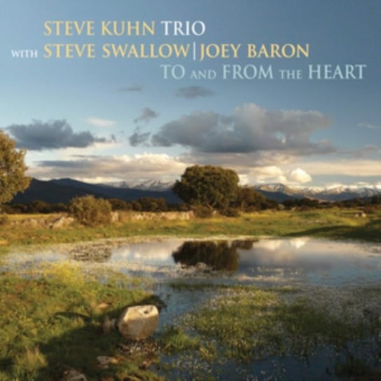 To and from the Heart The Steve Kuhn Trio