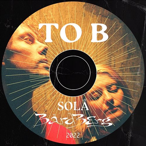 To B Bård Berg feat. Solå