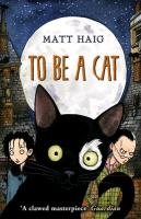 To Be A Cat Haig Matt