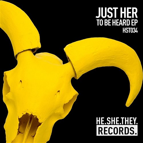To Be Heard - EP Just Her