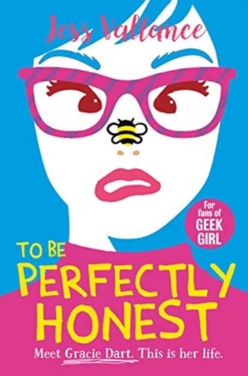 To Be Perfectly Honest: Gracie Dart Book 2 Jess Vallance
