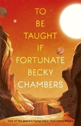 To Be Taught, If Fortunate: A Novella Chambers Becky