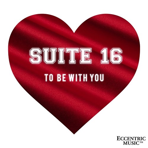 To Be With You Suite 16