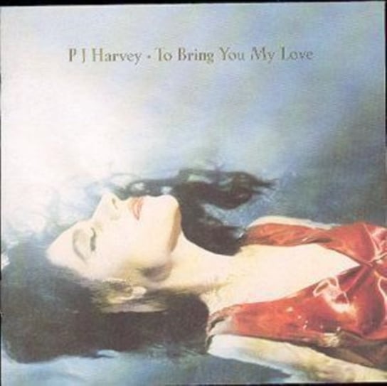 To Bring You My Love Harvey P J