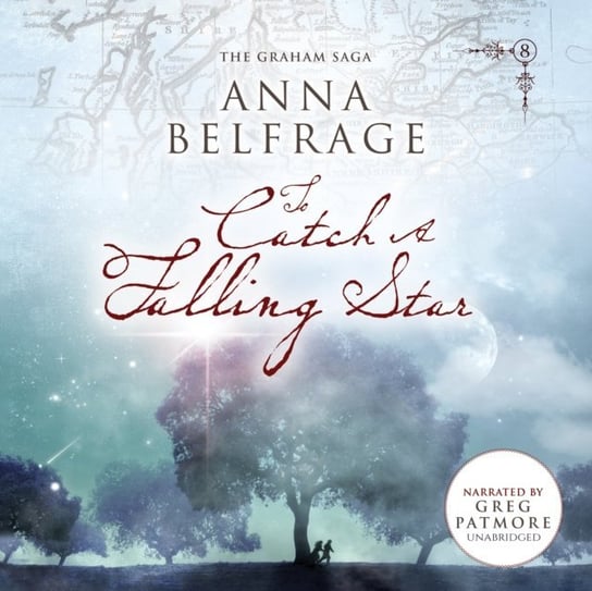 To Catch a Falling Star Belfrage Anna