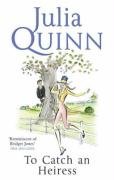 To Catch An Heiress Quinn Julia