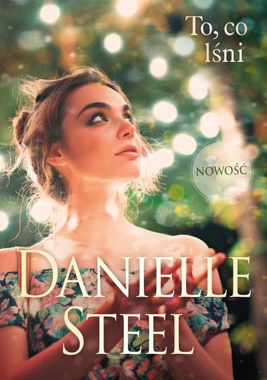 To, co lśni - ebook epub Steel Danielle