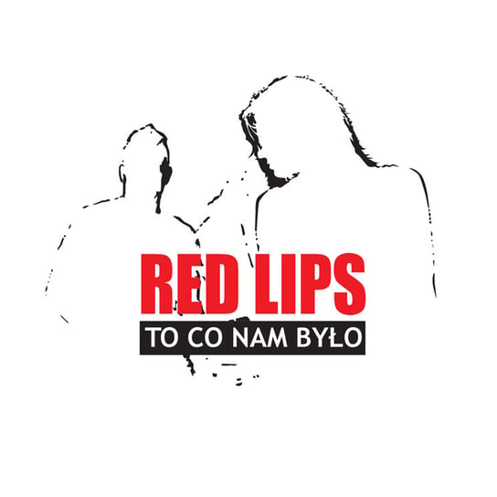 To co nam było (Special Edition) Red Lips