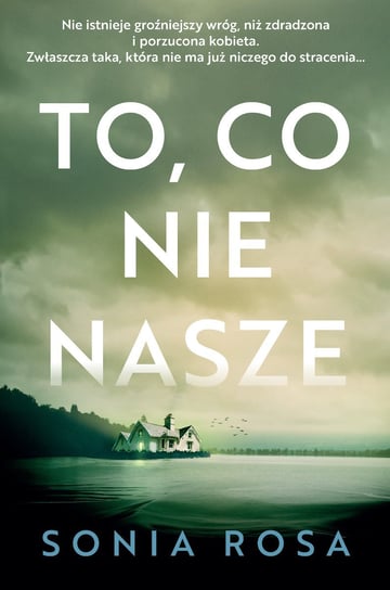 To, co nie nasze - ebook mobi Rosa Sonia