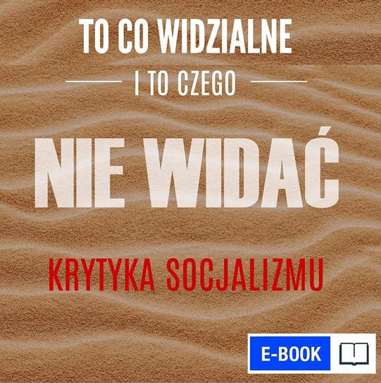 To, co widzialne i to, czego nie widać - ebook epub Frédéric Bastiat