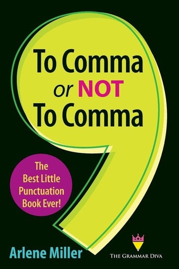 To Comma or Not to Comma Miller Arlene