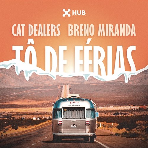 Tô de Férias Cat Dealers & Breno Miranda