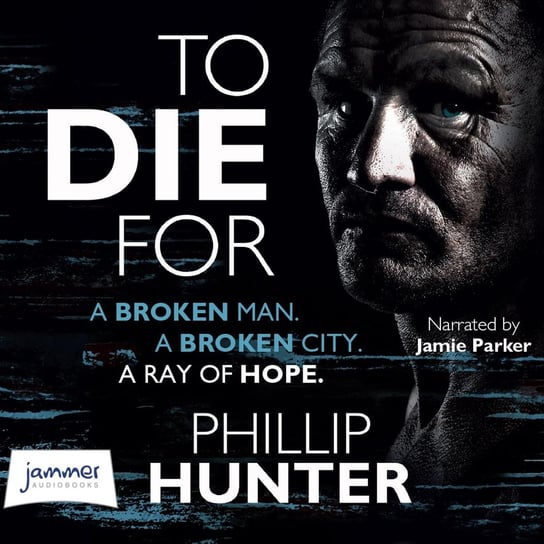 To Die For Phillip Hunter