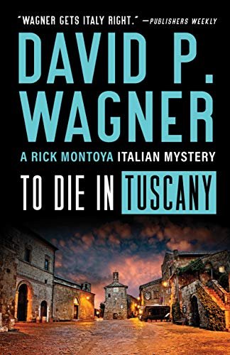 To Die in Tuscany Wagner David P.