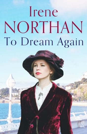 To Dream Again Irene Northan