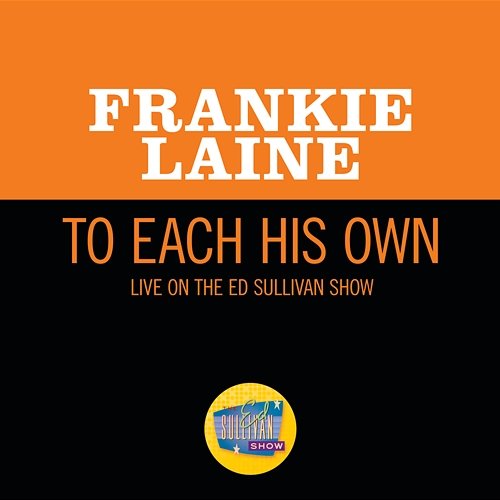To Each His Own Frankie Laine