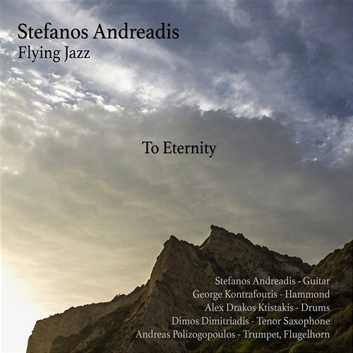 To Eternity Stefanos Andreadis Flying Jazz