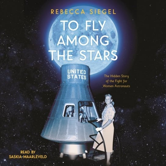 To Fly Among the Stars Rebecca Siegel